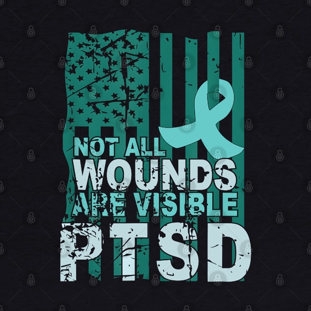 PTSD Awareness Not All Wounds Are Visible Teal Ribbon Flag by JazlynShyann